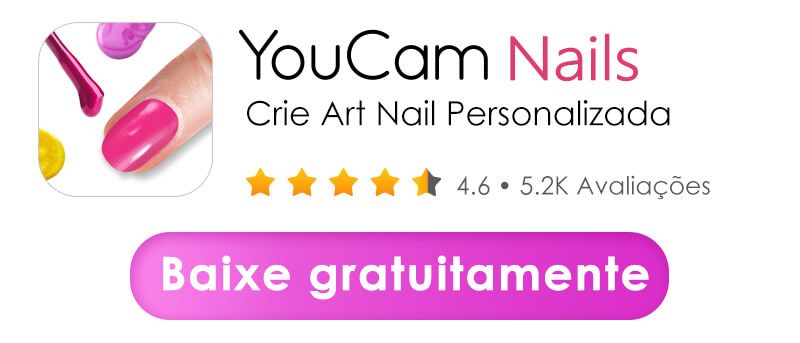 Baixe o YouCam Nails Gratuitamente Baixe o YouCam Nails Gratuitamente