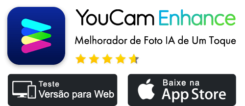 Teste o YouCam Enhancer!