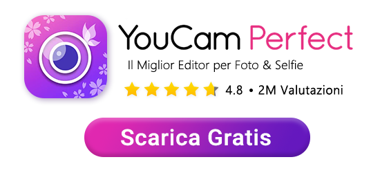 Scarica YouCam Perfect la miglior app per modificare foto