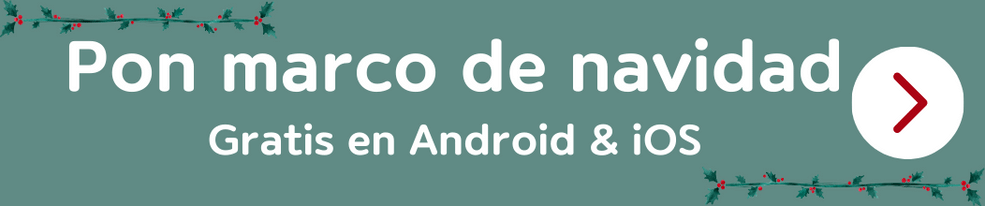 agrega marco de navidad a foto desde tu telefono