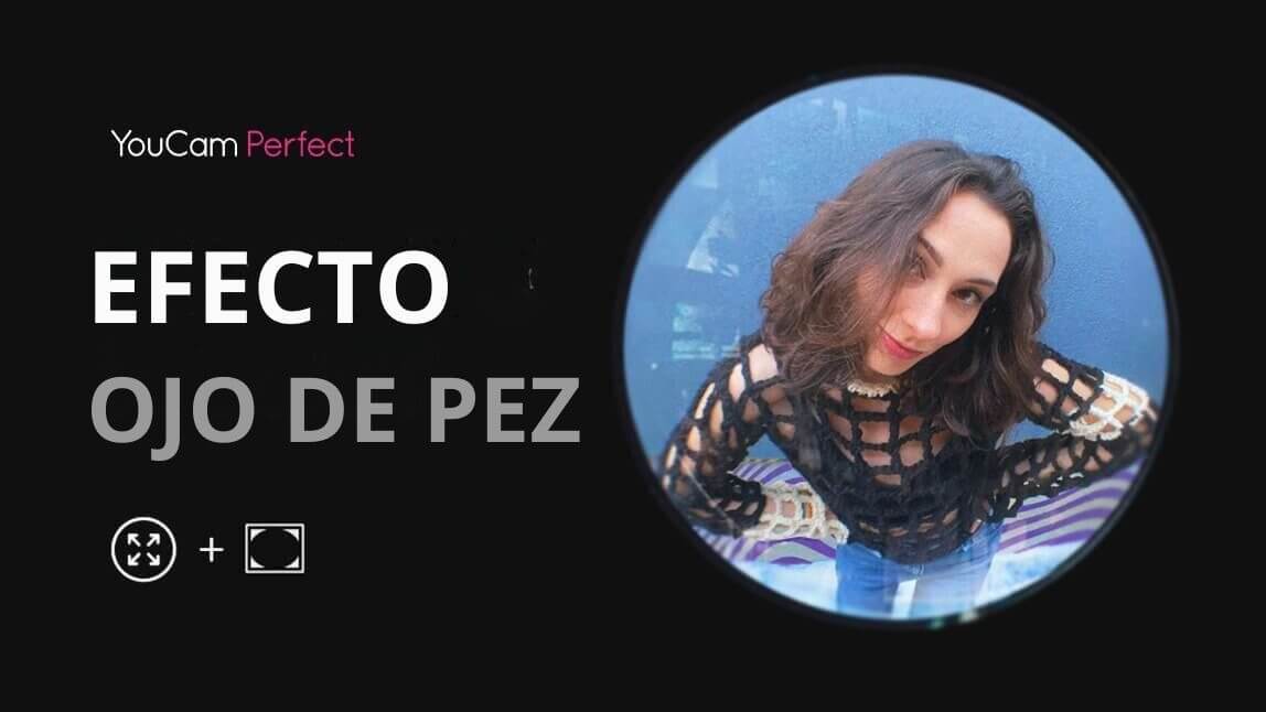 efecto ojo de pez