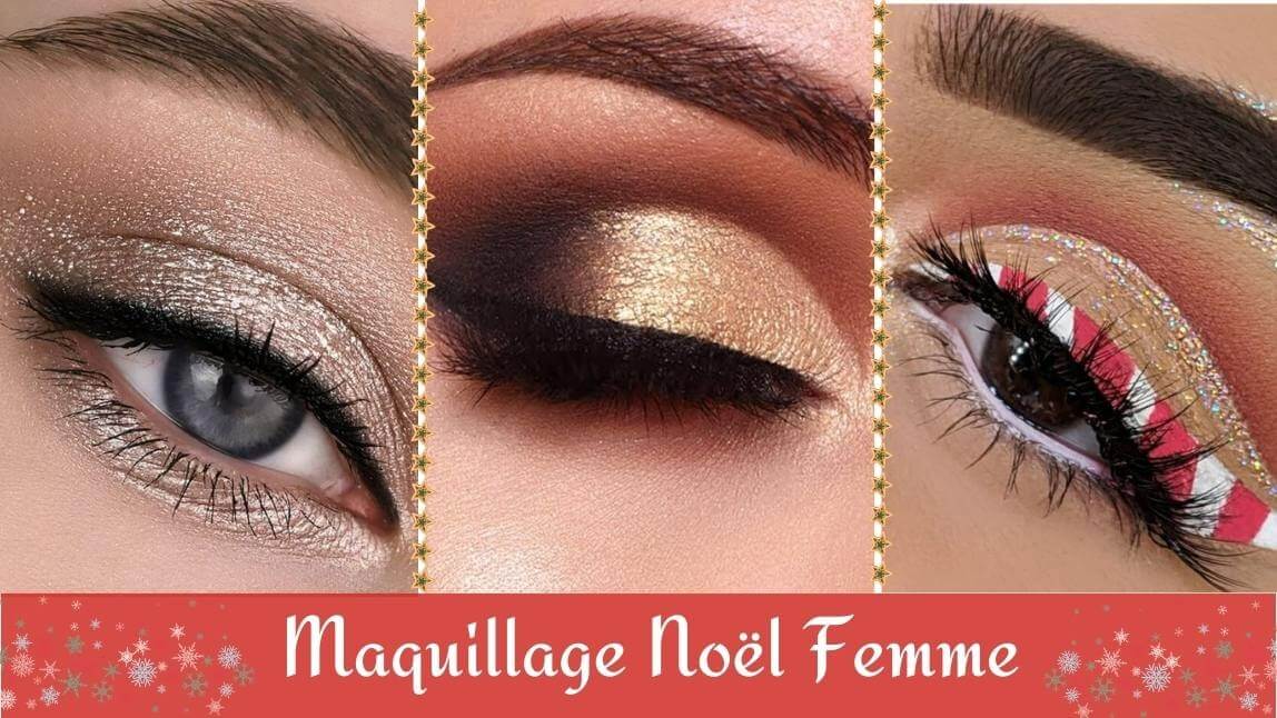 Les meilleurs maquillages de Noël pour éblouir pendant les fêtes de fin d'année