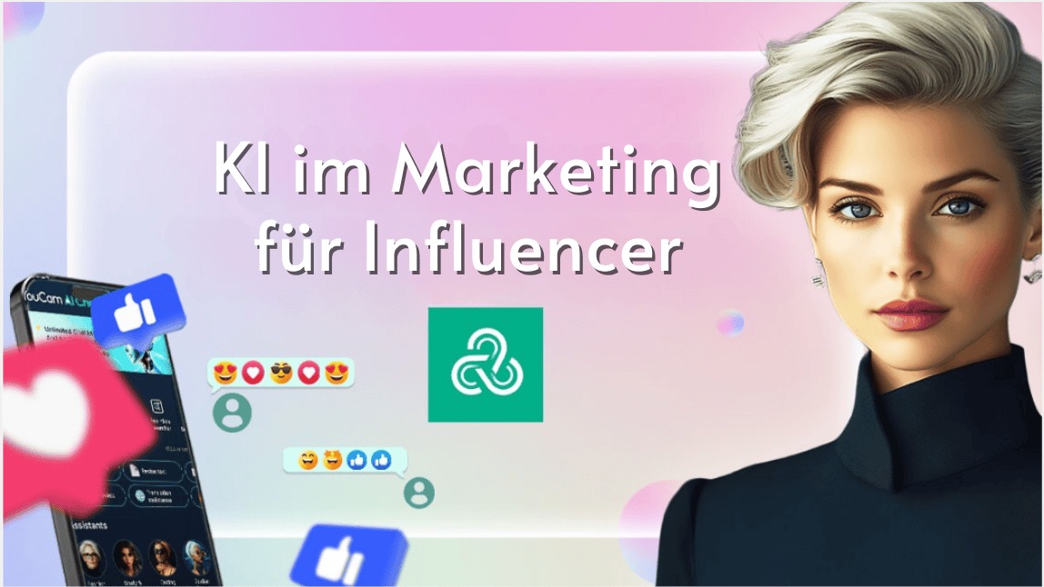 Frau mit blondem Haar und schwarzem Oberteil neben Text ÄKI im Marketing für Influencer", mit Icons für Likes und Emojis sowie Smartphone mit geöffneter YouCam AI Chat App.