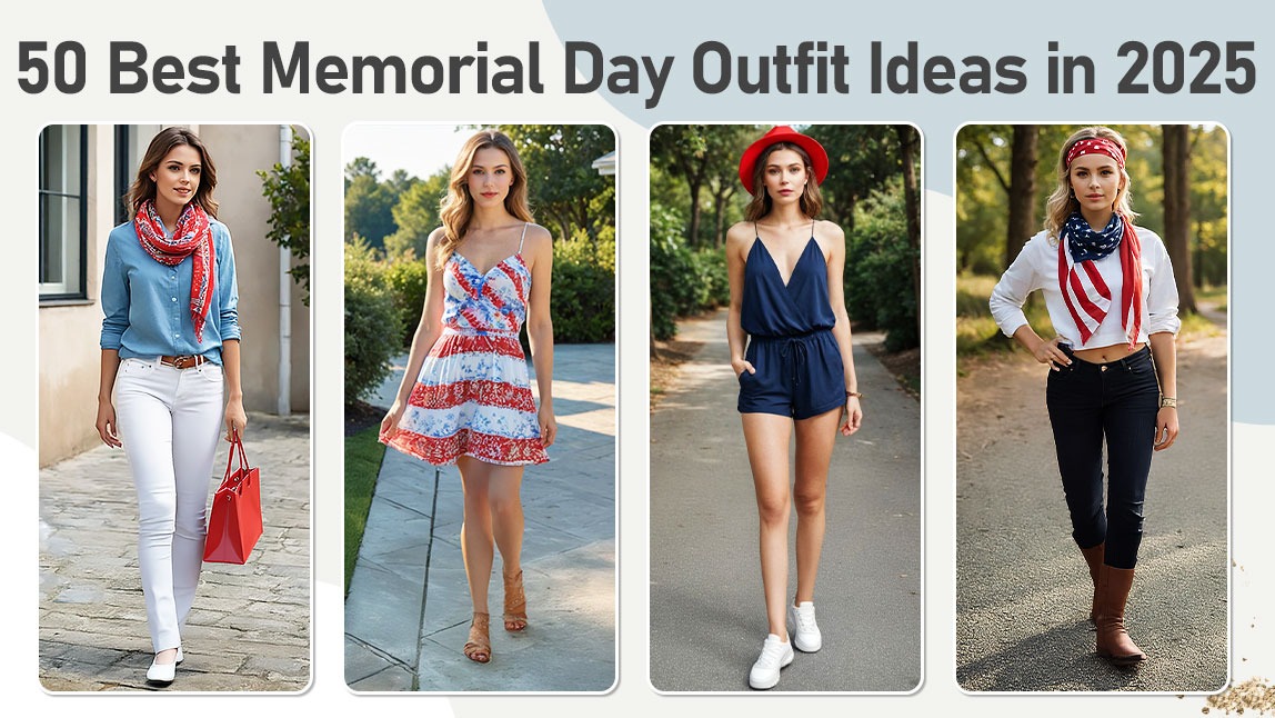 50 Best Memorial Day Outfit Ideas in 2025 [Virtual Try-On Online]