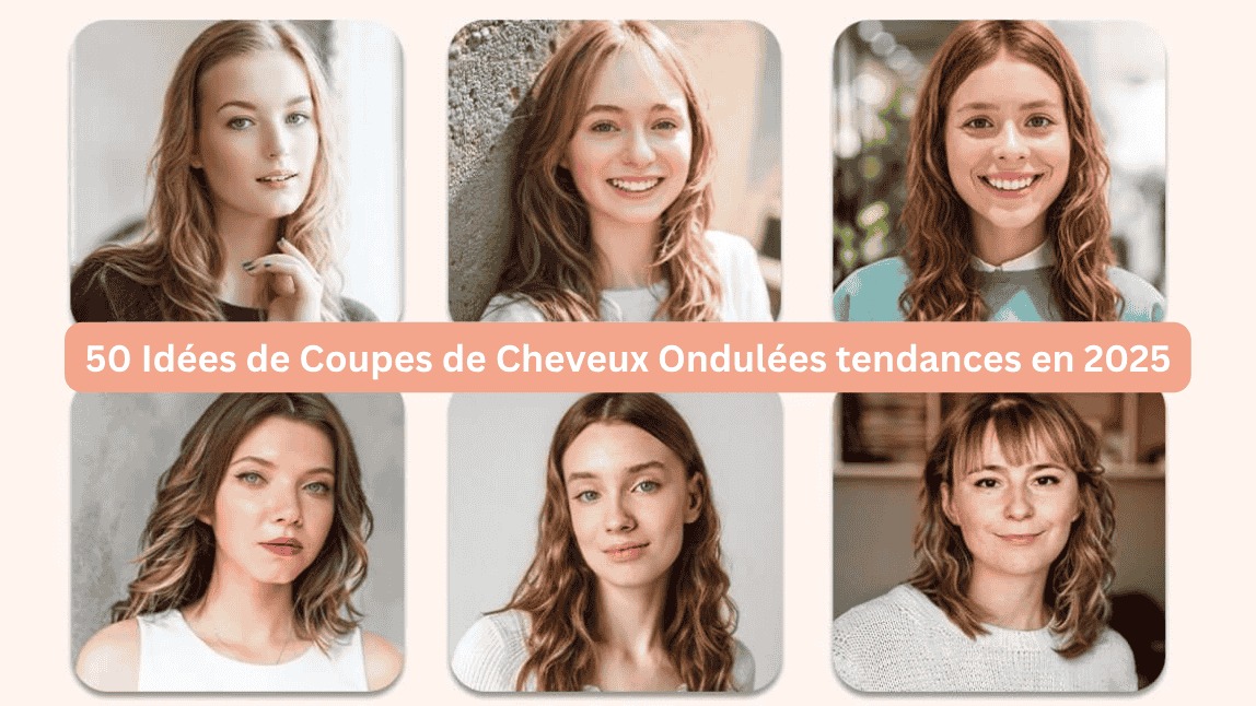 Cheveux Wavy : 50 coupes de cheveux ondulés tendances en 2025 |Essai Virtuel]