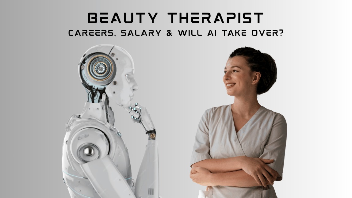 Beauty Therapist: Careers, Salary & Will AI Take Over?