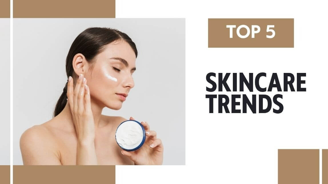 skincare trends
