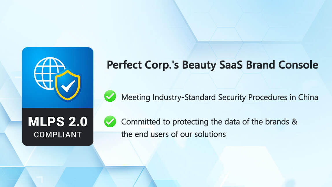 Perfect Corp. Receives MLPS 2.0 certification in China