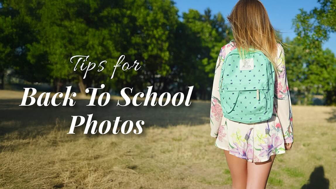 Tips for School Pictures: How to Take a Good Back To School Photo