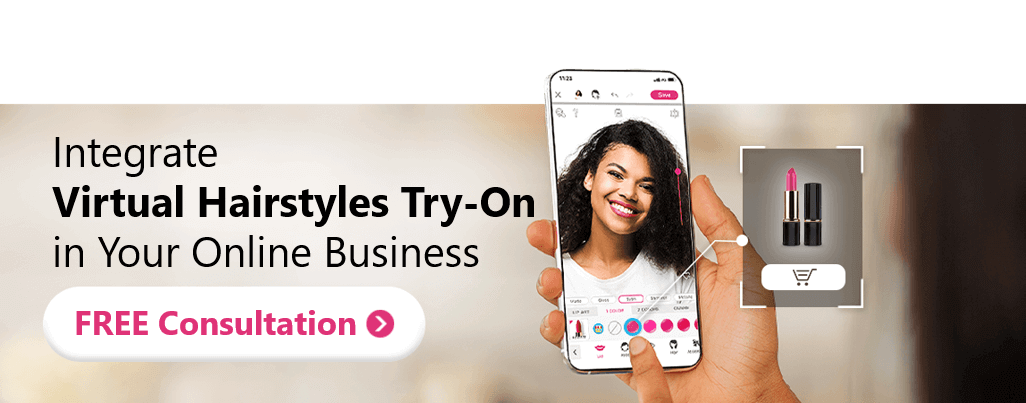 Integrate Virtual Hairstyles Try-On in Your Online Business