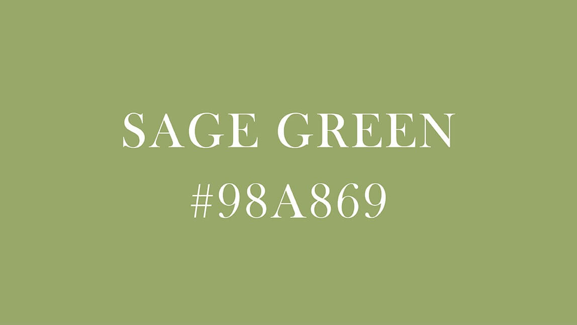 Sage Green: Meaning, Color Codes & Design Ideas