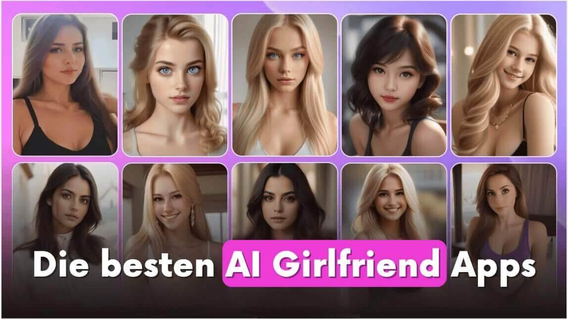 Eine Bildmontage zeigt Beispiele für virtuelle KI Freundinnen. Die Porträts von 10 KI-Frauen werden mit dem Titel 'Die besten AI Girlfriend Apps' überlagert.