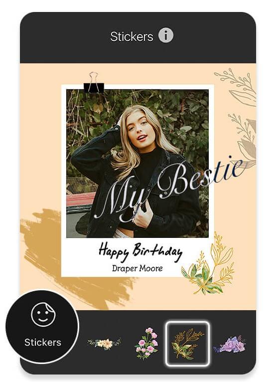 A birthday card editing interface featuring a photo of a woman with “My Bestie” text, floral stickers, and the caption “Happy Birthday – Draper Moore,” showcasing sticker customization options. A birthday card editing interface featuring a photo of a woman with “My Bestie” text, floral stickers, and the caption “Happy Birthday – Draper Moore,” showcasing sticker customization options.