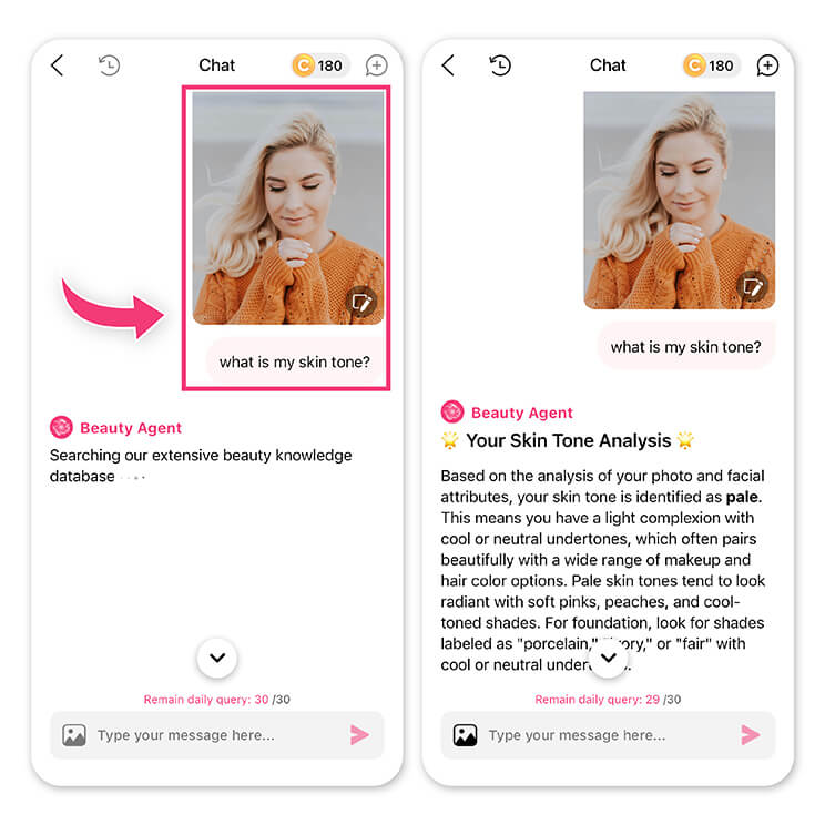 Enter the prompts: Enter the prompts like “what is my skin tone” to determine your skin tone. Enter the prompts: Enter the prompts like “what is my skin tone” to determine your skin tone.