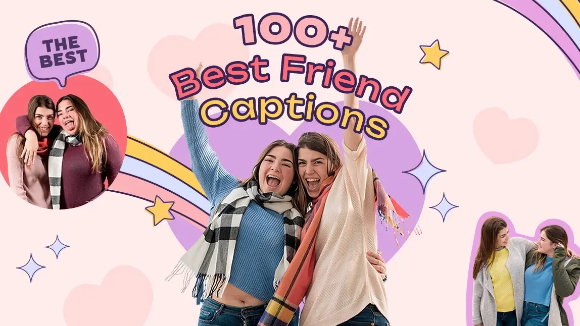 100+ Best Friend Captions for Instagram to Share in 2026