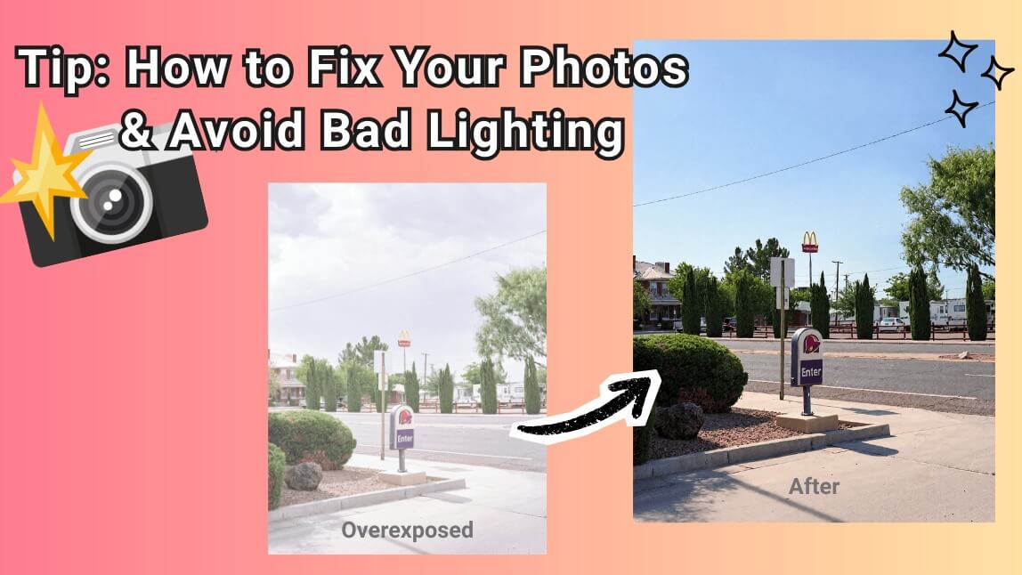 Before and after comparison showing how to fix overexposed photos and avoid bad lighting, featuring a washed-out street scene corrected to optimal brightness.