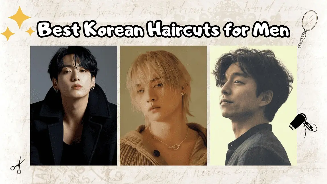 Korean Haircuts for Men: 2026 Trendy Styles You Must Try