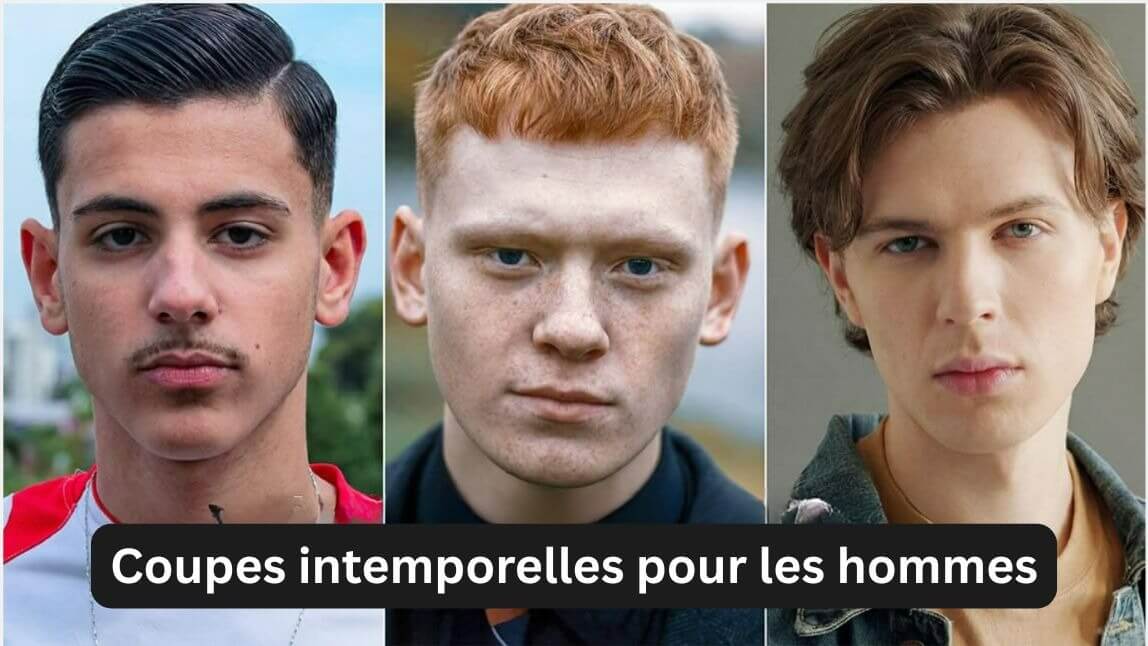 16 coupes de cheveux intemporelles pour homme : guide des styles classiques