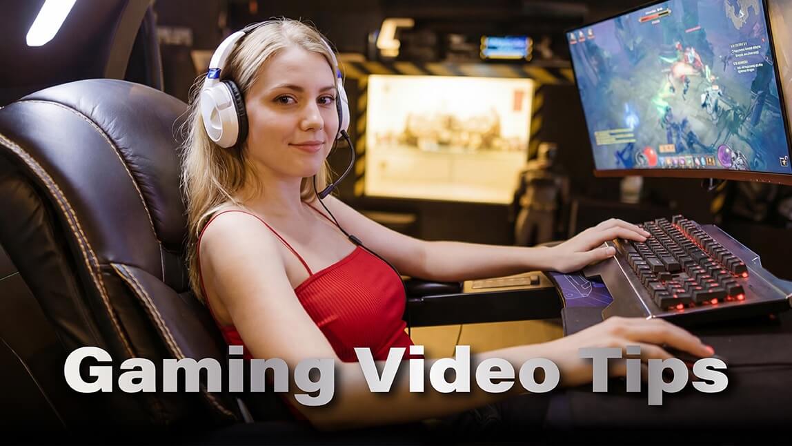 12 Gaming Video Tips to Make Your Gameplay Stand Out
