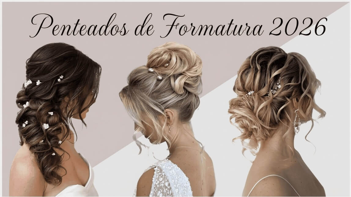 Três modelos exibindo tendências de penteados de formatura para 2026: trança lateral com flores, coque alto com pérolas e coque baixo despojado com acessórios.