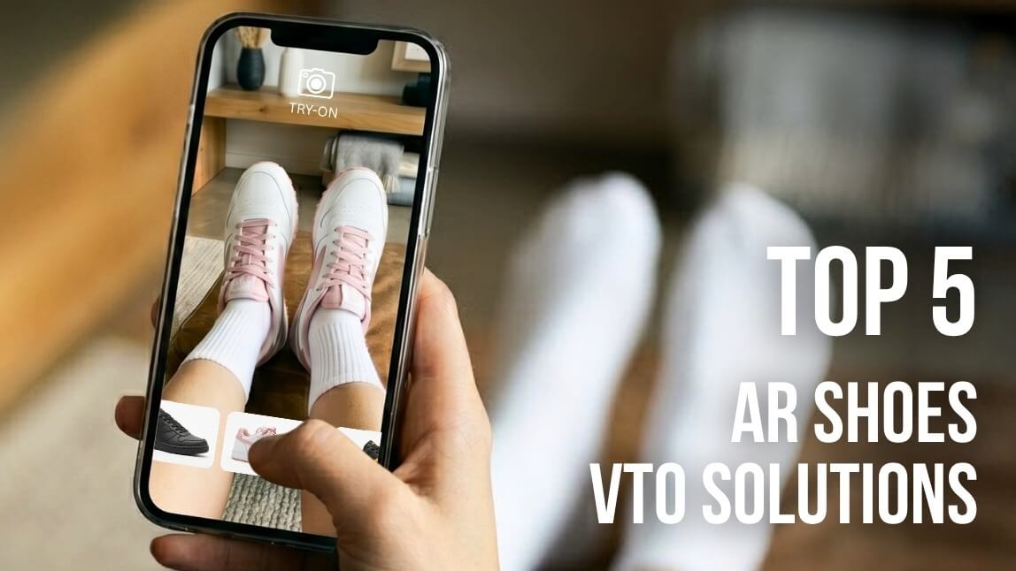 Top 5 AR Shoes Virtual Try-On Solutions