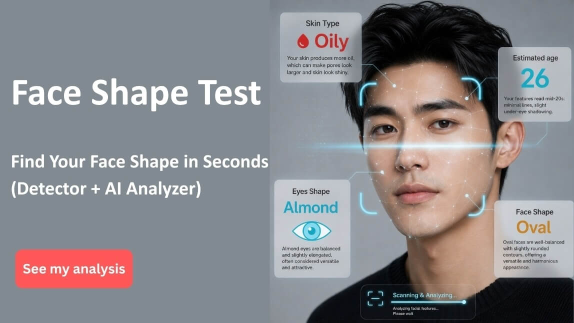 Face Shape Test: Find Your Face Shape in 60 Seconds (Detector + AI Analyzer)