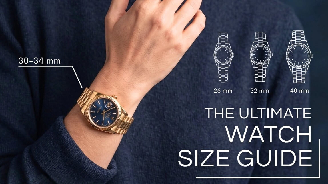 The Ultimate Watch Size Guide: Finding the Perfect Fit for Your Wrist