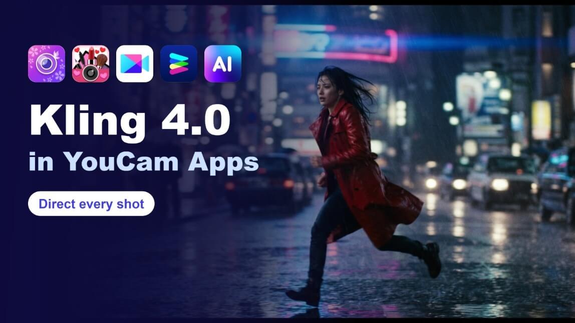 Kling 4.0 in YouCam Apps banner: a woman in a red coat running across a rainy neon city street beside the YouCam Perfect, Makeup, Video, Enhance and AI Pro app icons