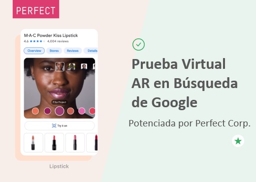 Perfect Corp. Ayuda a Más de 40 Marcas a Integrar Pruebas de Belleza Interactiva Google AR