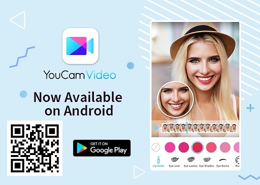 Die beliebte YouCam-Videobearbeitungs-App von Perfect Corp. für Selfie-Videos ist jetzt auf Android verfügbar