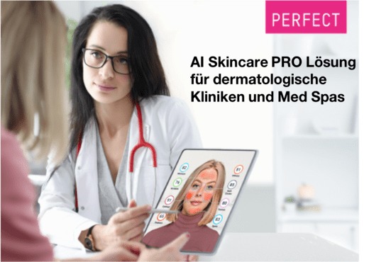 Perfect Corp. bringt die von Dermatologen verifizierte schlüsselfertige Ipad Lösung “ AI Skincare PRO” für Hautpflegeexperten und Med Spas auf den Markt
