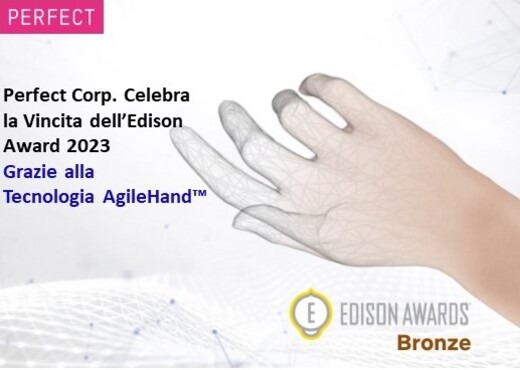 Perfect Corp. Riceve Prestigioso Premio Edison Awards™ 2023 per la Terza Volta, per Innovativa Tecnologia AgileHand™