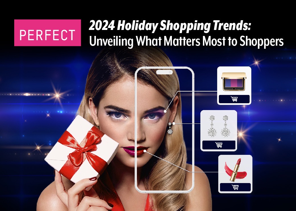 Perfect Corp Reveals Key Insights for the 2024 Holiday Shopping Trends: Personalization and AI Take Center Stage