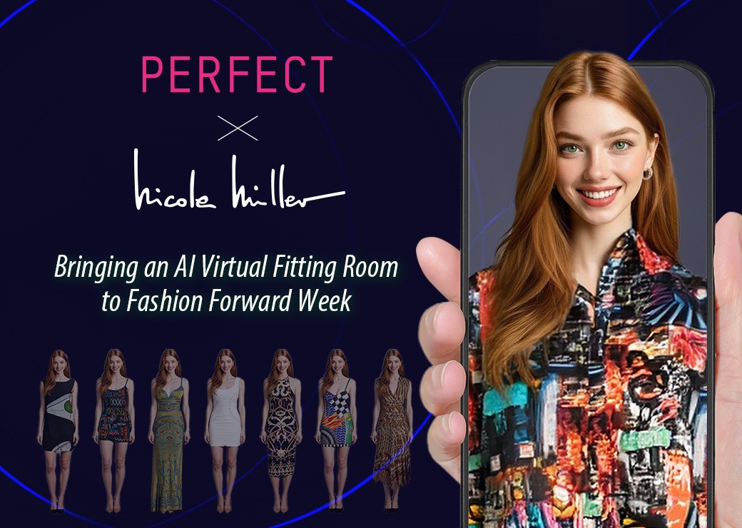 Perfect Corp. Partners with Nicole Miller at Fashion Forward Week to Bring Iconic Archival Collections to Life Through an AI Virtual Fitting Room