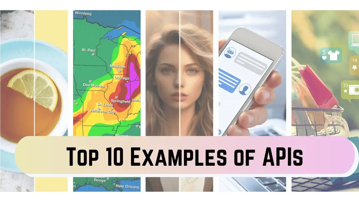 Top 11 Examples of APIs in Our Daily Lives, Image Editing & More