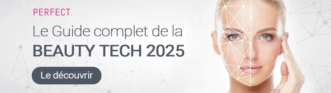 Le Guide Complet de la Beauty Tech 2025 Le Guide Complet de la Beauty Tech 2025